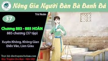 [HV] Nông Gia Người Đàn Bà Đanh Đá Xảo Làm Ruộng